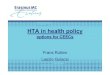 HTA in health policy · Transferability of HTA evidence Examples of transferring HTA-results for CEECs ... through HTA based practice guidelines the efficiency of medical practice