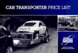 CAR TRANSPORTER PRICE LIST - meathtrailers.com · Car Transporter Price List Delivery Cha r ge to UK Mainland Distributor Delivery Cha r ge to UK Mainland Distributor Ci r cuit 600kg