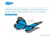 Streamline Sales and Service with the Salesforce Console · Salesforce, Spring ’16 @salesforcedocs Last updated: February 18, 2016 