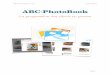 ABC-PhotoBookabc-applications.com/pdf/ABC-PhotoBook.pdf · pour prendre des photos attachées à des comptes élèves. Durant l’automne 2014, j’ai donc fait la première version