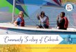 ommunity Sailing of Colorado...201 youth excelled beyond the beginner level and completed courses in our Intermediate, Advanced, and Junior Instructor Training programs. Fine tuning