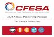 2020 Annual Partnership Package - CFESA€¦ · partnership is your answer. This partnership package provides a full year of . advertisement, networking, and recognition at all CFESA