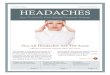 Remède Physique HEADACHES · How To Identify Your Optimal Treatment Strategy Not All Headaches Are The Same Effective Treatment Depends Upon The Cause 1 The first step in treating