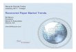 Recovered Paper Market Trends - recyclefloridatoday.inforecyclefloridatoday.info/resources/Documents/2017/... · Changes in the World Use of Paper & Board • Recycling starts with