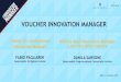 VOUCHER INNOVATION MANAGER - Mise · 2019. 11. 13. · VOUCHER INNOVATION MANAGER Vetrina degli Innovation Manager a servizio delle imprese Roma, 11 novembre 2019 DANILA SANSONE Responsabile
