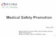 New Medical Safety Promotion - mhlw.go.jp · 2018. 6. 18. · * (1) Supporting medical institutions, (2) Sorting out and analyzing in-hospital investigation results, (3) Implementing