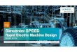Spotlight Simcenter SPEED · Page 9 Siemens PLM Software Key Requirements Breadth of capability Quick and easy setup • Application-specific workflow with dedicated input editors