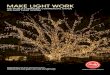 MAKE LIGHT WORK...ICICLE LIGHTS More than just simple Christmas lights, Firefly Icicle Lights provide a versatile alternative for creating stunning lighting effects. Available in 5m/16’4”