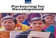 Partnering for Development - Asian Development Bank · iv | Partnering Partnership | DONOR REPORT 2011 Foreword Donor Report 2011, the third edition of this series, looks at the achievements