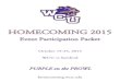 Homecoming Parade 2008 - Western Carolina University1 HOMECOMING 2015 EVENT SCHEDULE PURPLE ON THE PROWL! FRIDAY, SEPTEMBER 4 8:00am Homecoming King and Queen Candidate Packets available