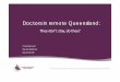 Doctors in remote Queensland - ruralhealth.org.auQueensland: Minimum data set report at 30 November 2013. Medical practitioner arrivals/commencements ... • Cohort 2: 2004 RA4 commencements