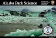 Alaska Park Science. Volume 6, issue 1 - ARLIS · Visualizing Climate Change—Using Repeat ... Ted Birkedal, Team Leader for Cultural Resources Don Callaway, Cultural Anthropologist