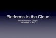 Platforms in the Cloud - ae-book.appspot.comae-book.appspot.com/static/pgae-20141204.pdf · 2014-12-04  · Gmail, Google Docs, NetSuite, SugarCRM Infrastructure as a Service (IaaS)