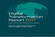Digital Tarnsomafr oni t Report 2017...models are arising in ways that, at first glance, may seem random. Product innovation is happening with an ease that is enviable. And the traditional