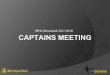 CAPTAINS MEETING IRHC Broomball 2017-2018 Meeting 2017-2018.pdfTeam member who attended the Captains Meeting Minimum of 6 players Minimum of 5 residents Maximum of 5 non-residents