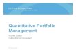 Quantitative Portfolio Management · ©2014 Murray R. Cantor Applying this approach ! Getting the most value: • Ongoing portfolio management: Use emerging information to get early