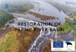 RESTORATION OF PÄRNU RIVER BASIN...restoration on pÄrnu riverbasin timeframe: 27.03.2015 –31.12.2023 budget: 15 200 000 euros, 85% cohesion fund, 15% estonian state budget; main