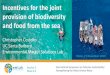 Incentives for the joint provision of biodiversity and ... · Incentives for the joint provision of biodiversity and food from the sea. Christopher Costello. UC Santa Barbara. Environmental