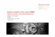 New Online retail in the new VRBE State of play and perspectives · 2016. 2. 23. · Allowed restrictions to online sales: All forms of distribution "Exceptional circumstances" such