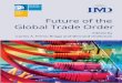 Future of the Global Trade Order...The world economy is going through major economic and geopolitical shifts, fostering tensions in the global economic governance structure centered