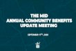 THE MID ANNUAL COMMUNITY BENEFITS UPDATE MEETING...PARTICIPATING IN A ZOOM WEBINAR • CHAT: Open in-meeting chat, allowing you to ask questions and send a message to the host, panelists,