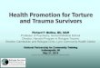 Health Promotion for Torture and Trauma Survivors · 1. I can always manage to solve difficult problems if I try hard enough. 2. If someone opposes me, I can find means and ways to