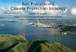 Climate Protection Strategy©sentation-partin.pdf · City car fleet, 1% Regional transit, 2% Residential buildings, 19% Industrial buildings, 10% Commercial buildings, 16% San Francisco