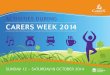 ACTIVITIES DURING CARERS WEEK 2014 NSW_2014... · Shiva 0433 549 618 Kids and Carers Support Group Kandos/ Rylstone All carers Morning tea, movie morning. Enquiries welcome, open