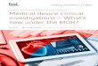 Medical Device White Paper Series Medical device clinical ......Medical device clinical investigations – hat’s new under the MDR Introduction This paper discusses important new