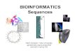 BIOINFORMATICS Sequences - Gerstein Lab · Local vs. Global Alignment • GLOBAL = best alignment of entirety of both sequences For optimum global alignment, we want best score in