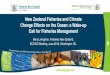 New Zealand Fisheries and Climate Change Effects on the Ocean: … · New Zealand and its continental status as Zealandia Images courtesy of NOAA and Scripps Institute . Part of the