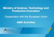 Ministry of Science, Technology and Productive Innovation · 2015. 2. 13. · AMR ACTIVITIES 1. Surveillance: Deepening monitoring antimicrobial resistance with national reach. Identifying