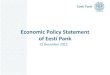 Economic Policy Statement of Eesti Pank · 12 December 2012 Economic Policy Statement of Eesti Pank 6 • Uncertainty about future developments in the euro area is still high •