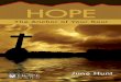 OPE HE NCHOR OF OUR OUL HOPEupdate.rose-publishing.com/media/208D_AP_Hope.pdf · than 25 years, she has counseled people, offering them hope for today’s problems. June has helped