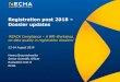 Registration post 2018 Dossier updates - Deutsch - BfR€¦ · 23-24 August 2018 ’REACH Compliance –A BfR-Workshop on data quality in registration dossiers’ Hannu Braunschweiler
