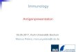 Immunology - Ruhr-Universit..t Bochum · 5/3/2017  · MHC II molecules are expressed by antigen presenting cells only . Overview of antigen presenting cells and their functions 