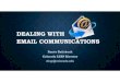 DEALING WITH EMAIL COMMUNICATIONScolorado.apwa.net/Content/Chapters/colorado.apwa... · Dropbox Access your files from anywhere, on any device ... Business Texting Etiquette By Miss