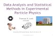 Data Analysis and Statistical Methods in Experimental Particle …trj/ud02012/ud02012trjstats... · 2012. 12. 6. · Data Analysis and Statistical Methods in Experimental Particle