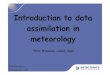 Introduction to data assimilation in meteorologyforot.arcetri.astro.it/otam08/Present/OTAM08_Brosseau.pdfIntroduction to data assimilation in meteorology Pierre Brousseau, Ludovic