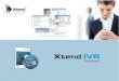 Xtend IVR Handbook · support for multiple lines and scalable architecture, text to speech and speech recognition, multi-language prompts, number to speech in Indian English, Hindi,