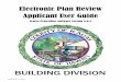 Electronic Plan Review Applicant User Guide Applicant User... · prepared as a general reference guide and is not designed to present every detail or situation on every element of