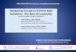Navigating Change to Achieve High Reliability: The Role of ...€¦ · Reliability: The Role of Leadership (An ACHE Qualified Category II Education) Erin DuPree, MD, FACOG Chief Medical