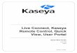LLiivvee CCoonnnneecctt,, KKaasseeyyaa RReemmoottee ...help.kaseya.com/webhelp/EN/VSA/9050000/EN_LiveConnect_R95.pdf · If the Kaseya Remote Control application is not already installed