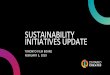 Sustainability initiatives Update€¦ · THE NEED FOR A SUSTAINABILITY PLAN • Production in Ontario has risen steadily over the past 20 years • Culminating in 324 projects being