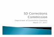 Department of Corrections Overview March 27, 2017 - DOCdoc.sd.gov/documents/CorrectionsCommissionMarch272017.pdf · 17 Parole Services Average End of Month Count FY 04-FY 16 are actual;