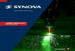 LASER MICROJET - Synova brochure... · 2020. 3. 19. · Laser beam 20 - 400 W 532 nm 1 - 500 ns Focusing lens Nozzle Ø 20 - 100 µm Work piece 0.01 - ~30 mm (thickness) Laser guided