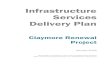 Infrastructure Services Delivery Plan · The Claymore Renewal Project Infrastructure Services Delivery Plan (ISDP) is a document which details the ... The estimated budgets are outlined