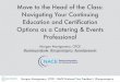Move to the Head of the Class: Navigating Your Continuing ...€¦ · • CMP/CMP-HC - Certified Meeting Professional/Certified Meeting Professional - Healthcare • CSEP - Certified