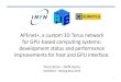 APEnet+, a custom 3D Torus network for GPU-based computing … · 2019. 2. 21. · • APEnet+ G-G latency is lower up to 128KB • APEnet+ P2P latency ~8.5 us • APEnet+ staging