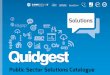 New Solutions · 2019. 7. 16. · 4 | Quidgest Public Sector SolutionS catalogue Listening and delivering Cristina Marinhas Chairman of the Board of Directors We have experienced